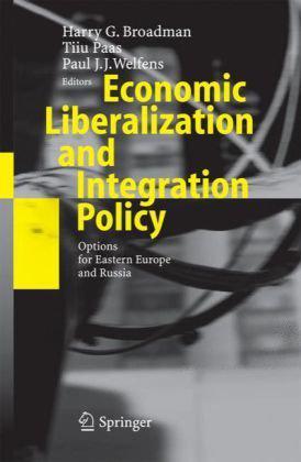 Economic liberalization and integration policy options for Eastern Europe and Russia