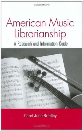 American music librarianship a research and information guide