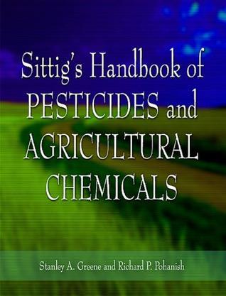 Sittig's handbook of pesticides and agricultural chemicals