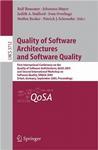 Quality of software architectures and software quality First International Conference on the Quality of Software Architectures, QoSA 2005 and Second International Workshop on Software Quality, SOQUA 2005, Erfurt, Germany, September 20-22, 2005 ; proceedings