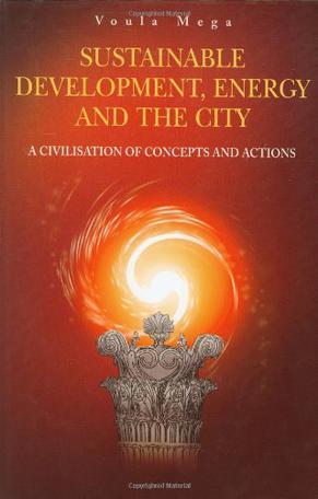 Sustainable development, energy, and the city a civilisation of visions and actions