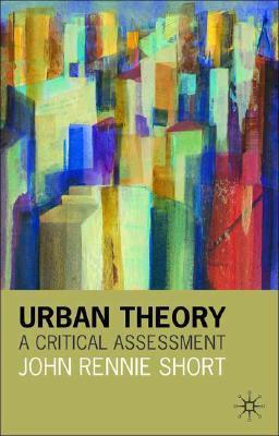Urban theory a critical assessment