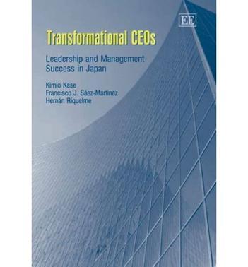 Transformational CEOs leadership and management success in Japan