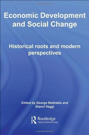 Economic development and social change historical roots and modern perspectives