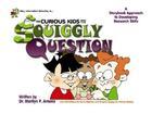 MAC, information detective, in-- the curious kids and the squiggly question [a storybook approach to introducing research skills]