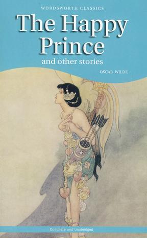 The happy prince and other stories.