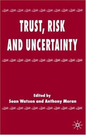 Trust, risk, and uncertainty