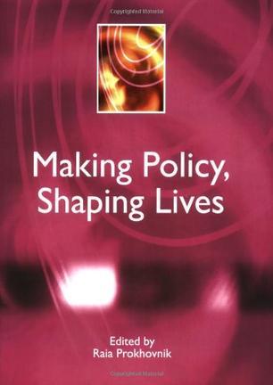 Making policy, shaping lives