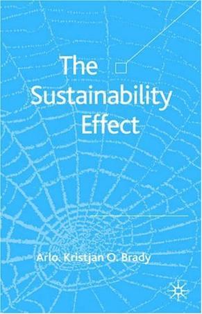 The sustainability effect rethinking corporate reputation in the 21st century