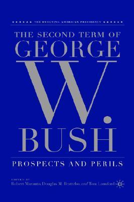 The second term of George W. Bush prospects and perils