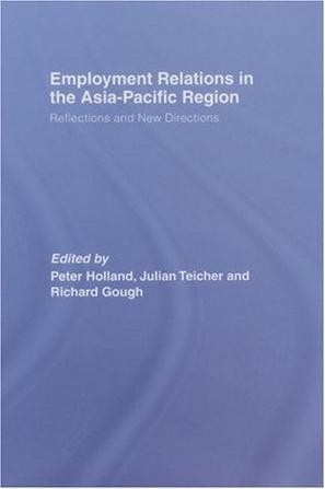 Employment relations in the Asia-Pacific region reflections and new directions