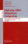 Ubiquitous computing 7th international conference ; proceedings