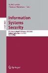 Information systems security first international conference, ICISS 2005, Kolkata, India, December 19-21, 2005 : proceedings
