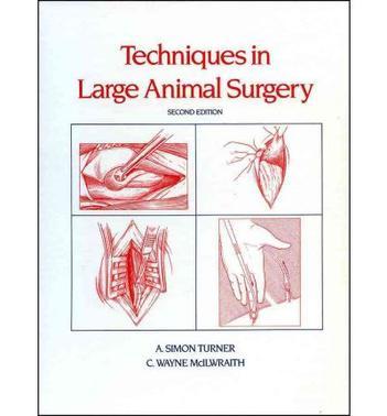 Techniques in large animal surgery