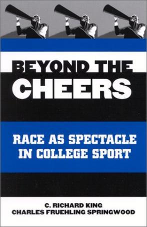 Beyond the cheers race as spectacle in college sport
