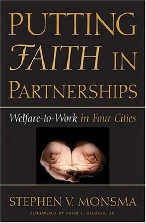 Putting faith in partnerships welfare-to-work in four cities