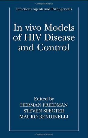 In vivo models of HIV disease and control