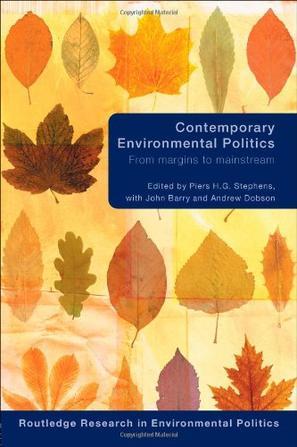Contemporary environmental politics from margins to mainstream