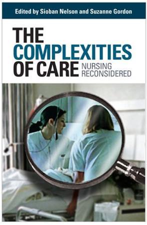 The complexities of care nursing reconsidered