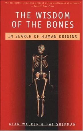 The wisdom of the bones in search of human origins