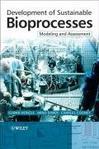 Development of sustainable bioprocesses modeling and assessment