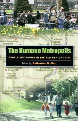 The humane metropolis people and nature in the 21st-century city