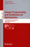 Integer programming and combinatorial optimization 11th International IPCO Conference, Berlin, Germany, June 8-10, 2005 : proceedings
