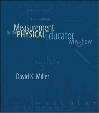 Measurement by the physical educator why and how