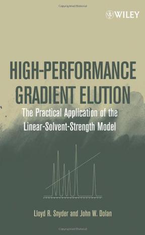 High-performance gradient elution the practical application of the linear-solvent-strength model