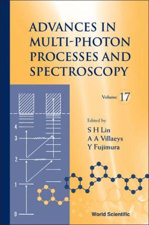 Advances in multi-photon processes and spectroscopy. v. 17