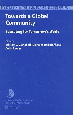 Towards a global community educating for tomorrow's world : global strategic directions for the Asia-Pacific region