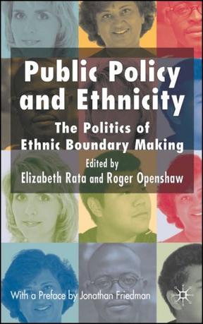 Public policy and ethnicity the politics of ethnic boundary making