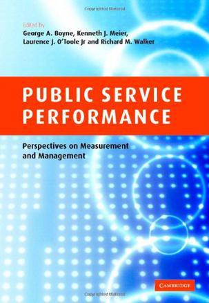 Public service performance perspectives on measurement and management