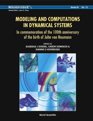 Modeling and computations in dynamical systems in commemoration of the 100th anniversary of the birth of John von Neumann