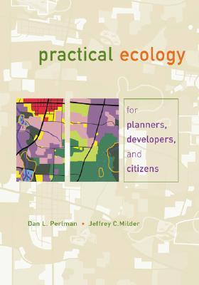 Practical ecology for planners, developers, and citizens