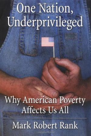 One nation, underprivileged why American poverty affects us all