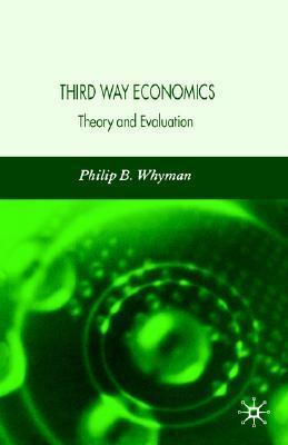 Third way economics theory and evaluation