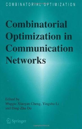 Combinatorial optimization in communication networks