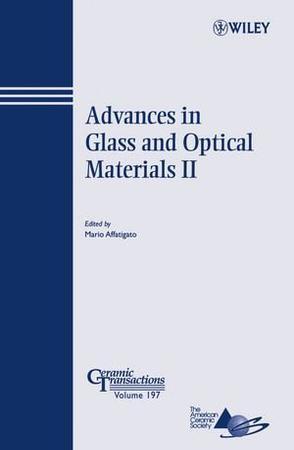 Advances in glass and optical materials II
