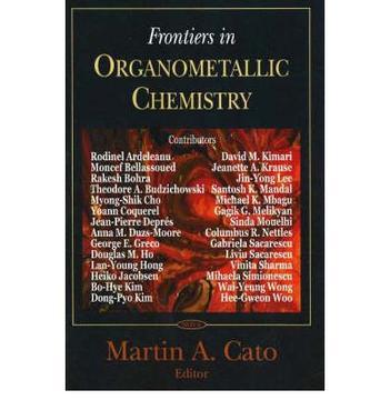 Frontiers in organometallic chemistry