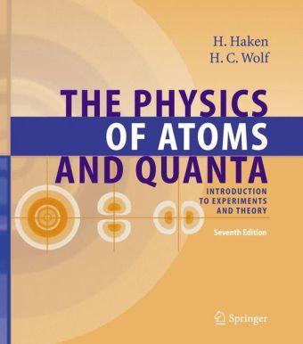The physics of atoms and quanta introduction to experiments and theory
