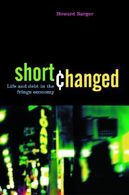 Shortchanged life and debt in the fringe economy