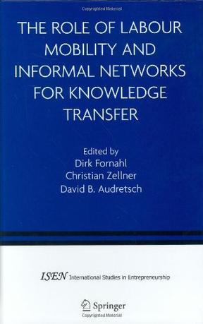 The role of labour mobility and informal networks for knowledge transfer