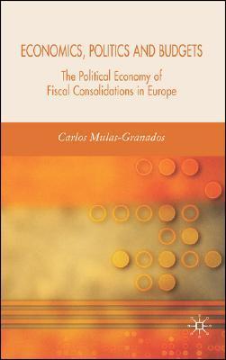 Economics, politics and budgets the political economy of fiscal consolidations in Europe