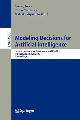 Modeling decisions for artificial intelligence third international conference, MDAI 2006, Tarragona, Spain, April 3-5, 2006 : proceedings