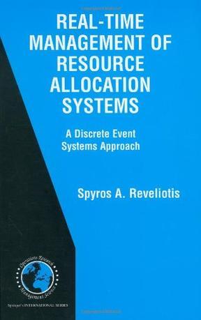 Real-time management of resource allocation systems a discrete event systems approach