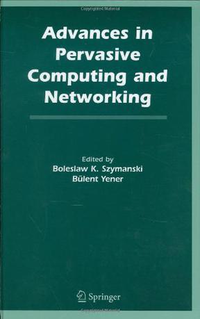 Advances in pervasive computing and networking