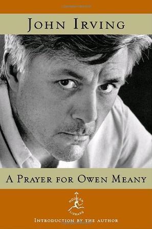 A prayer for Owen Meany a novel