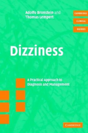 Dizziness a practical approach to diagnosis and management