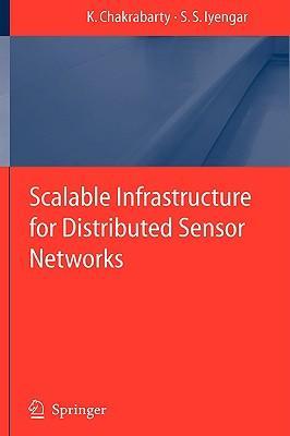 Scalable infrastructure for distributed sensor networks